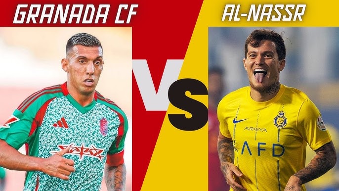 granada cf vs al nassrv